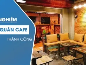 Kinh Nghiệm Mở Quán Cafe: Bí Kíp Thành Công Từ A-Z Cho Người Mới (2025)