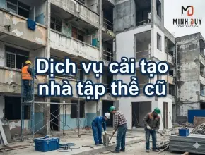 Cải tạo nhà tập thể cũ: Giải pháp biến không gian chật hẹp thành tổ ấm hiện đại