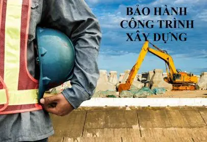 Chế độ bảo hành công trình xây nhà trọn gói: Quyền lợi của bạn