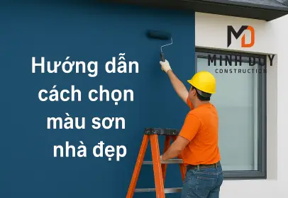 Hướng dẫn A-Z cách chọn màu sơn nhà đẹp