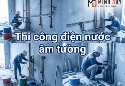 Hệ thống điện nước âm tường: Danh sách kiểm tra quan trọng trước khi đóng trần
