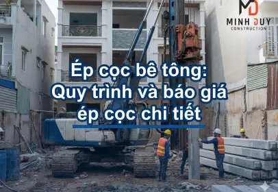 Ép cọc bê tông: Quy trình và báo giá ép cọc chi tiết 2026