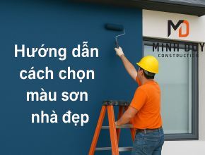 Hướng dẫn A-Z cách chọn màu sơn nhà đẹp