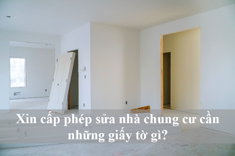 thủ tục xin phép sửa nhà chung cư