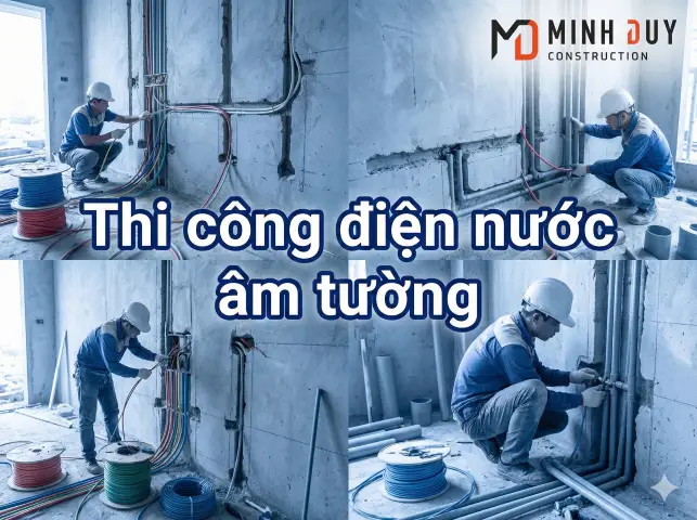 Thi c&ocirc;ng điện nước &acirc;m tường